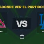 ¿Qué canal pasa Cardinals vs Dodgers hoy: dónde ver y EN VIVO la MLB?